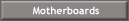 Motherboards